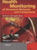Health Monitoring of Structural Materials and Components